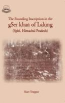 COVER: The Founding Inscription in the gSer khaṅ of Lalung